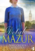 Dotyk Mazur. Część 2. Pożegnanie