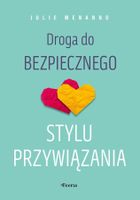 Droga do bezpiecznego stylu przywiązania