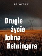 Drugie życie Johna Behringera