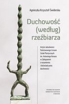 Duchowość (według) rzeźbiarza