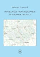 Dyfuzja grup nazw miejscowych na Kurpiach Zielonych