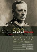 Dywizja "Brzoza", dowództwo, artyleria. Jednostki samodzielne. SGO Polesie. Dokumenty, relacje, opracowania. Tom 6