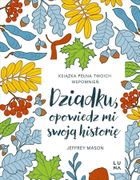 Dziadku, opowiedz mi swoją historię