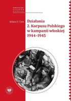 Działania 2 Korpusu Polskiego w kampanii włoskiej
