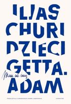 Dzieci getta. Mam na imię Adam