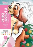 Dzieci i dorośli. Disney. Iluzje optyczne. Zagadkowe rysunki. Kolorowanka antystresowa. Art therapy