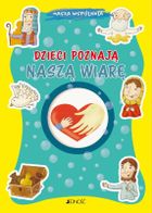 Dzieci poznają naszą wiarę. Nasza wspólnota