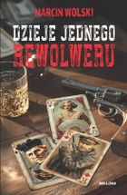 Dzieje jednego rewolweru