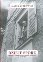 Dzieje sporu. Kultura w emigracyjnej debacie