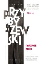 Dzieła literackie. Edycja krytyczna. Tom 4. Synowie ziemi