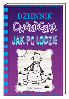 Dziennik cwaniaczka. Tom 13. Jak po lodzie