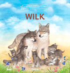 Dzikie zwierzęta w naturze. Tom 3. Wilk