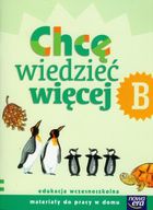 Edukacja wczesnoszkolna. Szkoła na miarę. Chcę wiedzieć więcej. Zeszyt B