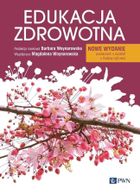 Edukacja zdrowotna. Podstawy teoretyczne, metodyka, praktyka. Wydanie nowe