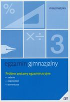 Egzamin gimnazjalny. Matematyka. Próbne zestawy egzaminacyjne