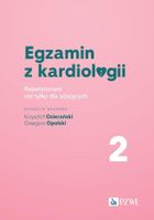 Egzamin z kardiologii. Tom 2. Repetytorium