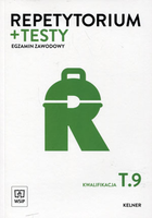 Egzamin zawodowy. Kelner. Kwalifikacja T.9. Repetytorium i testy