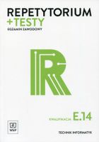 Egzamin zawodowy. Technik informatyk. Kwalifikacja E.14. Repetytorium i testy