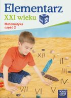 Elementarz XXI wieku. Klasa 2. Matematyka. Część 2. Edukacja wczesnoszkolna
