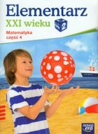 Elementarz XXI wieku. Klasa 2. Matematyka. Część 4. Edukacja wczesnoszkolna