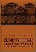 Elementy i detale architektoniczne w rozwoju historycznym