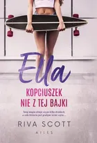 Ella. Kopciuszek nie z tej bajki