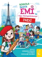 Emi i Tajny Klub Superdziewczyn. Dookoła świata. Paryż