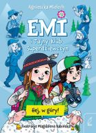 Emi i Tajny Klub Superdziewczyn. Tom 13. Hej, w góry!