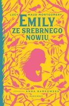Emily ze Srebrnego Nowiu