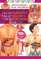 Encyklopedia ciała człowieka. Układ trawienny układ moczowy i układ wydalniczy
