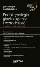 Endokrynologia ginekologiczna i rozrodczość
