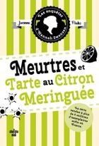 Enquetes d'Hannah Swensen. Tome 4. Meurtres et tarte au citron meringuee