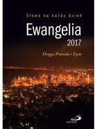 Ewangelia 2017. Droga, Prawda i Życie