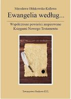 Ewangelia według... Współczesne powieści inspirowane Księgami Nowego Testamentu