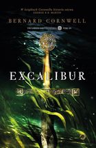 Excalibur. Tom 3. Trylogia arturiańska