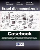 Excel dla menedżera. Casebook