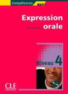 Expression orale 4 Niveau B2/C1. Livre + CD
