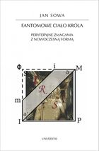 Fantomowe ciało króla. Peryferyjne zmagania z nowoczesną formą