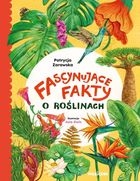 Fascynujące fakty o roślinach