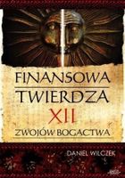 Finansowa twierdza. XII zwojów bogactwa