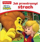 Fisher-Price. Ja przestraszyć strach