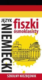 Fiszki ósmoklasisty. Szkolny niezbędnik. Język niemiecki 1