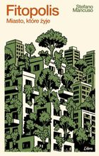 Fitopolis. Miasto, które żyje