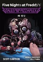 Five Nights at Freddy's: Tales from the Pizzaplex. B7-2. Tom 8