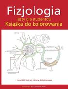 Fizjologia. Testy dla studentów. Książka do kolorowania