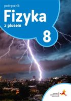 Fizyka z plusem. Ćwiczenia. Szkoła podstawowa. Klasa 8