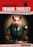 Folwark zwierzęcy. Lektura z opracowaniem