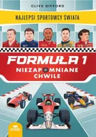 Formuła 1. Niezapomniane chwile