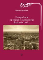 Fotografowie z północno-zachodniego Śląska do 1945 r.