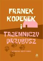 Franek Koperek i tajemniczy przybysz
